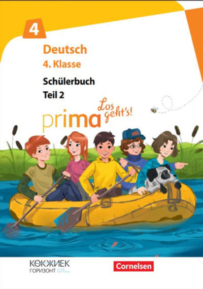 Prima - Los geht's! Deutsch. 4. Klasse. Schülerbuch. Teil 2 Tankibayeva M.