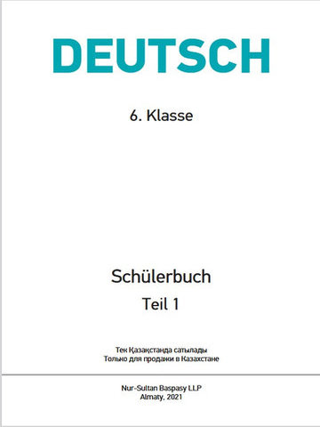 Deutsch 6.Klasse Schülerbuch Teil Bishkenova A.