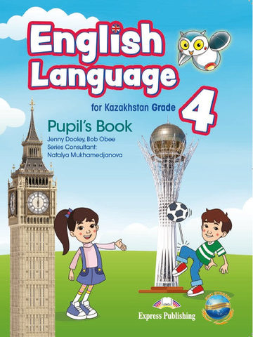 English Language for Kazakhstan. Grade 4. Pupil's Book Dooley J.