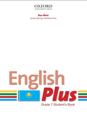 English Plus Second Edition for Kazakhstan. Grade 7. Student`s book Wetz B.